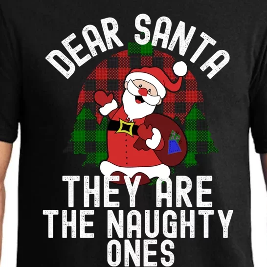 Dear Santa They Are The Naughty Ones Funny Christmas Meaningful Gift Pajama Set