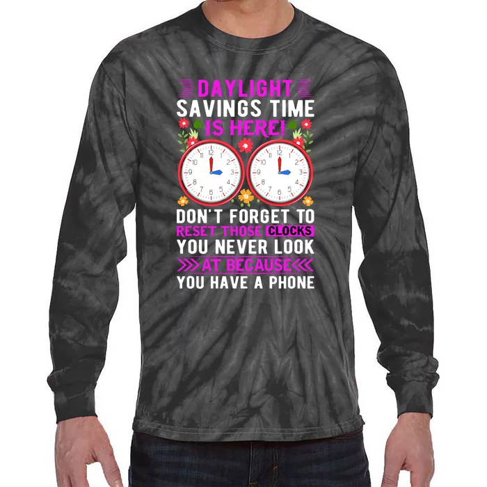 Daylight Savings Time Funny Tie-Dye Long Sleeve Shirt