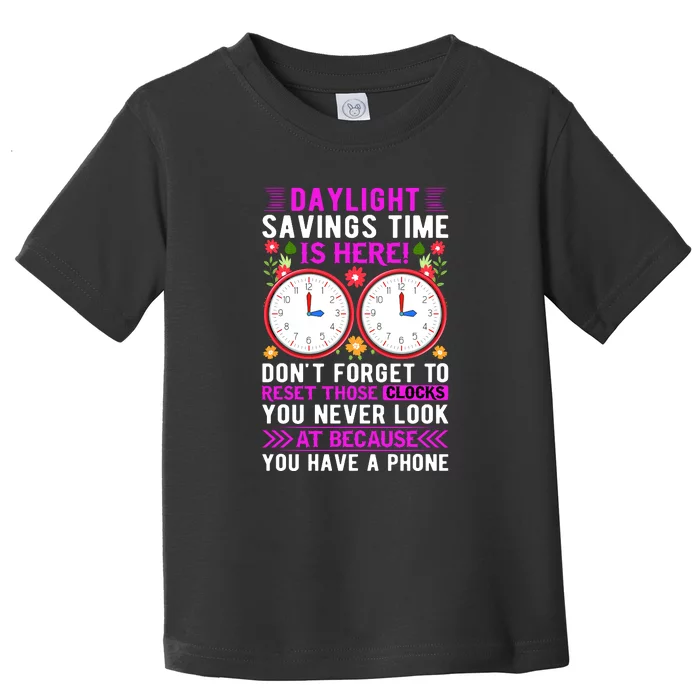 Daylight Savings Time Funny Toddler T-Shirt