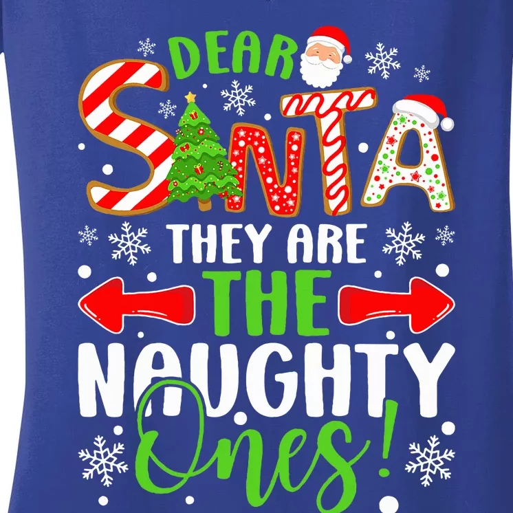 Dear Santa They Are The Naughty Ones Christmas Funny Women's V-Neck T-Shirt