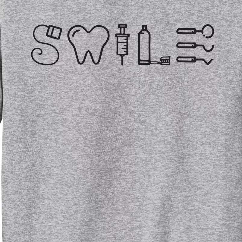 Dentist Smile Teeth Dental Hygienist Funny Dentist Tall Sweatshirt