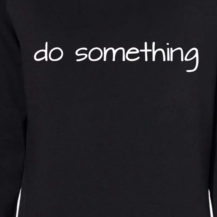 Do Something To End Gun Violence Womens California Wash Sweatshirt