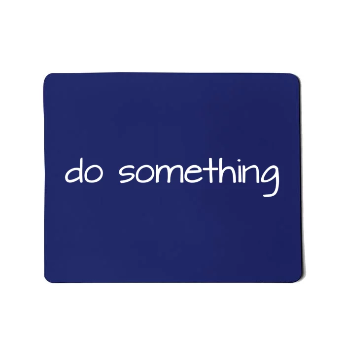 Do Something To End Gun Violence Mousepad