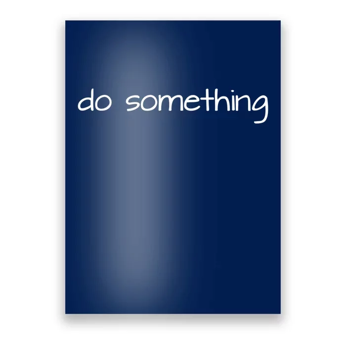 Do Something To End Gun Violence Poster