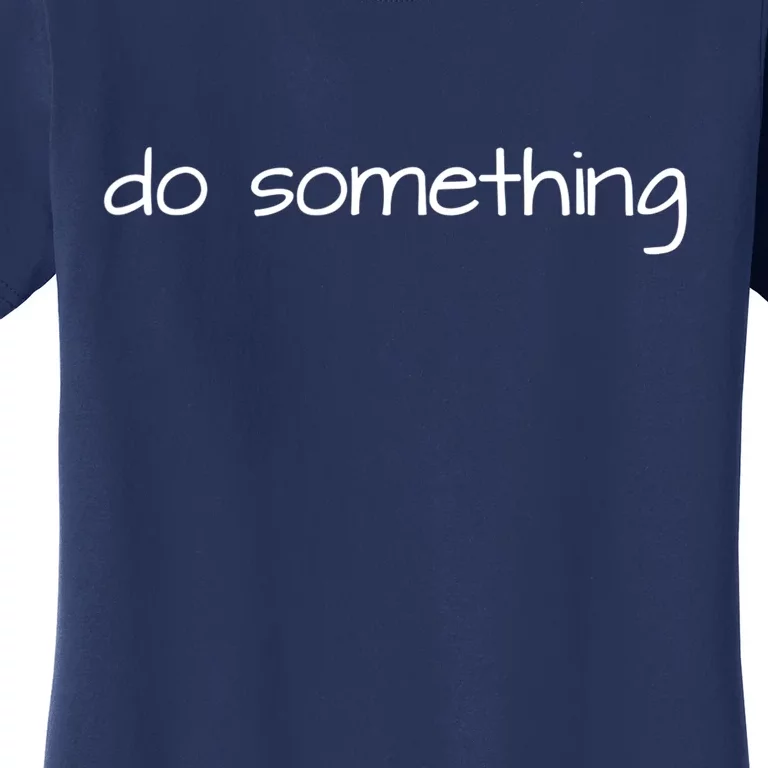 Do Something To End Gun Violence Women's T-Shirt