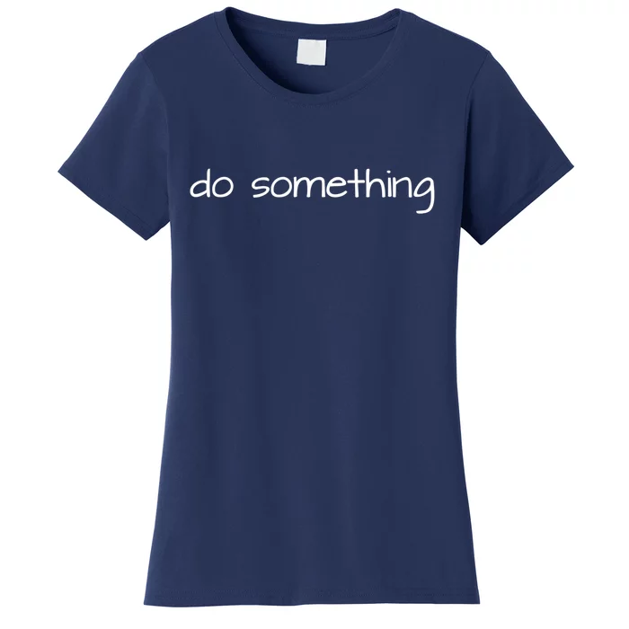 Do Something To End Gun Violence Women's T-Shirt