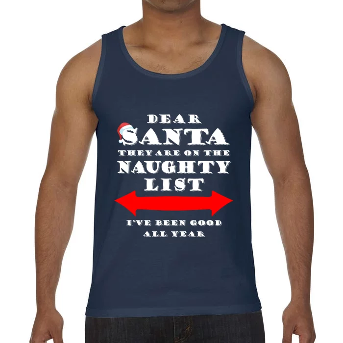 Dear Santa They Are On The Naughty List Christmas Gift Idea Cool Gift Comfort Colors® Tank Top