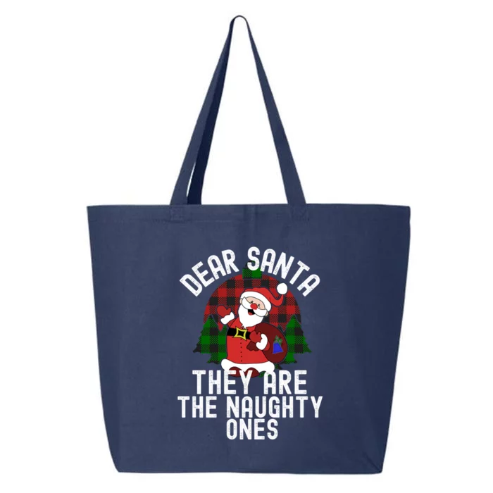 Dear Santa They Are The Naughty Ones Funny Christmas Great Gift 25L Jumbo Tote