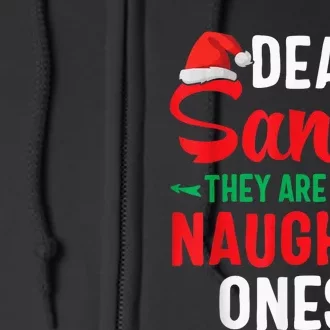 Dear Santa They Are Naughty Shirt Funny Christmas Shirt Full Zip Hoodie