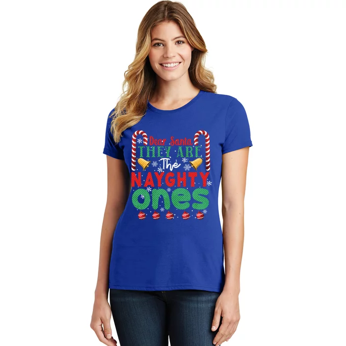 Dear Santa They Are The Naughty Ones Funny Christmas Funny Gift Women's T-Shirt