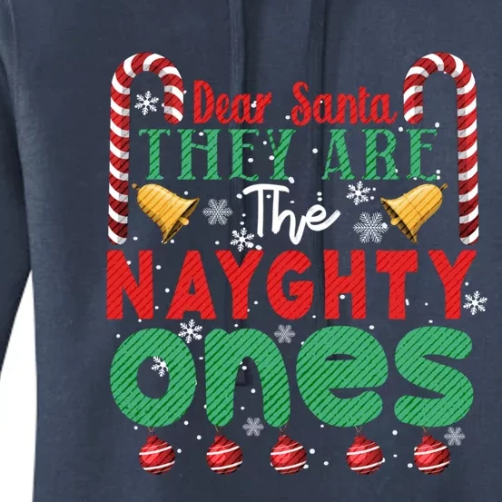 Dear Santa They Are The Naughty Ones Funny Christmas Funny Gift Women's Pullover Hoodie