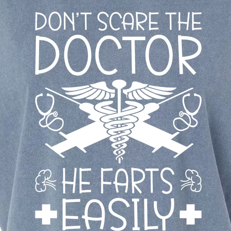 Dont Scare The Doctor He Farts Easily Doctor Gift Garment-Dyed Women's Muscle Tee