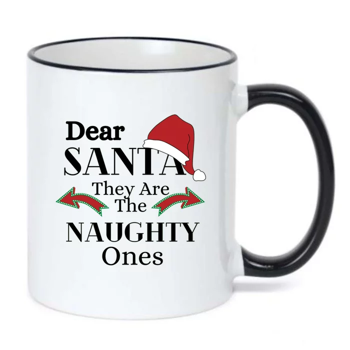 Dear Santa They Are The Naughty Ones Funny Christmas Gift Black Color Changing Mug