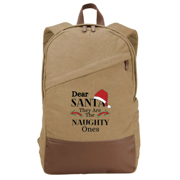 Dear Santa They Are The Naughty Ones Funny Christmas Gift Cotton Canvas Backpack