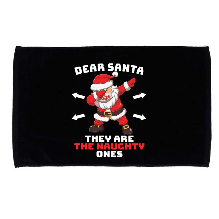 Dear Santa TheyRe The Naughty Ones Christmas Dabbing Santa Gift Microfiber Hand Towel