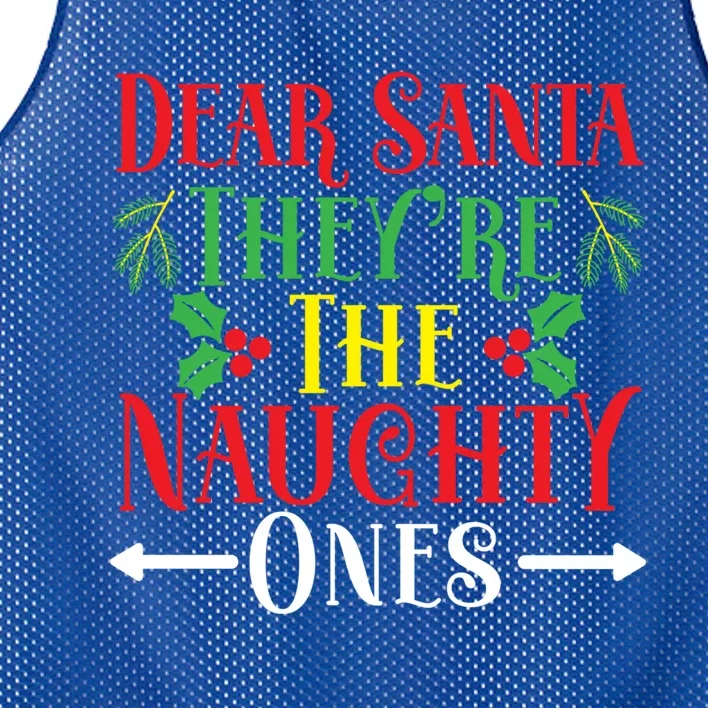 Dear Santa TheyRe The Naughty Ones Christmas Day Xmas Cute Gift Mesh Reversible Basketball Jersey Tank