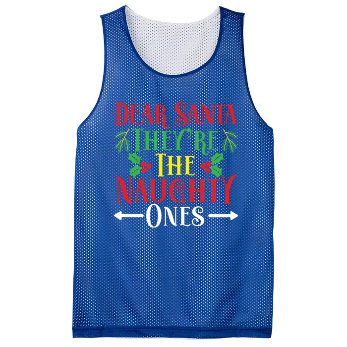 Dear Santa TheyRe The Naughty Ones Christmas Day Xmas Cute Gift Mesh Reversible Basketball Jersey Tank