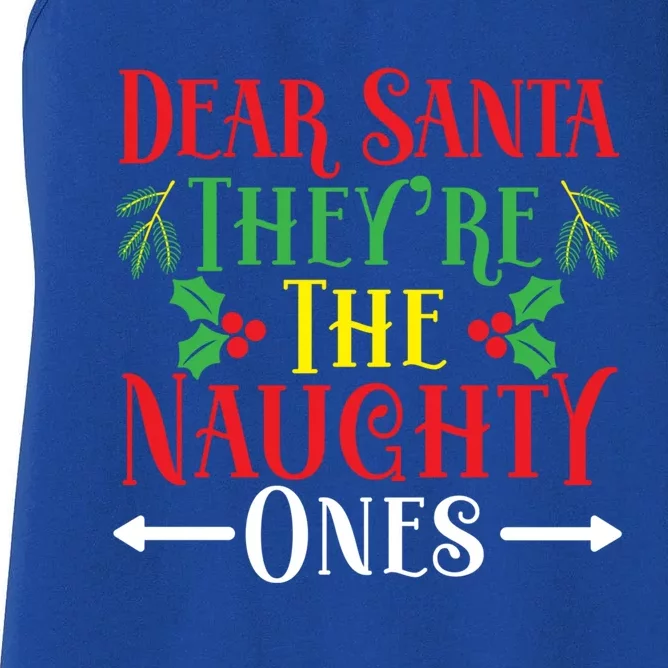 Dear Santa TheyRe The Naughty Ones Christmas Day Xmas Cute Gift Women's Racerback Tank