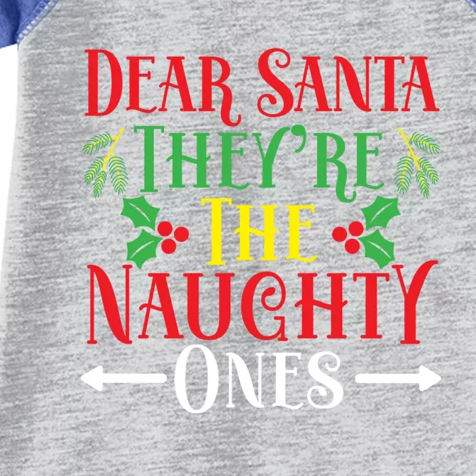 Dear Santa TheyRe The Naughty Ones Christmas Day Xmas Cute Gift Infant Baby Jersey Bodysuit