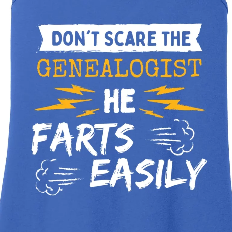 Don't Scare The Genealogist He Farts Easily Genealogy Farter Gift Ladies Essential Tank