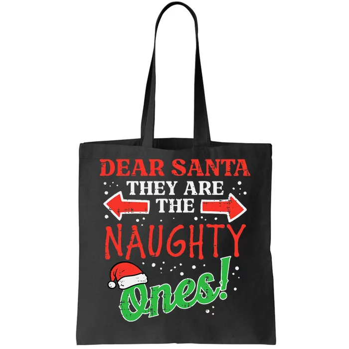 Dear Santa They Naughty Ones Christmas Xmas Tote Bag