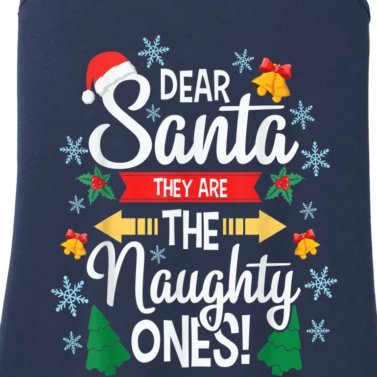 Dear Santa They Are The Naughty Ones Funny Christmas Gift Ladies Essential Tank