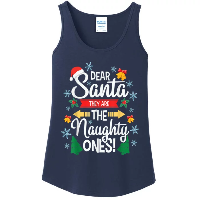 Dear Santa They Are The Naughty Ones Funny Christmas Gift Ladies Essential Tank