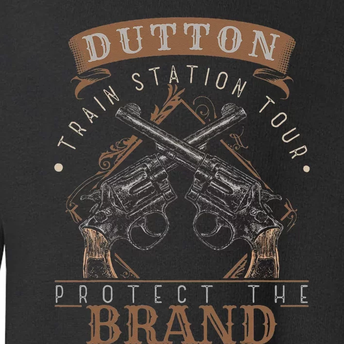 Dutton Station Tours Protect Sarcastic Saying Toddler Sweatshirt