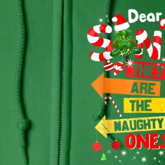 Dear Santa They Are The Naughty Ones Funny Christmas Full Zip Hoodie