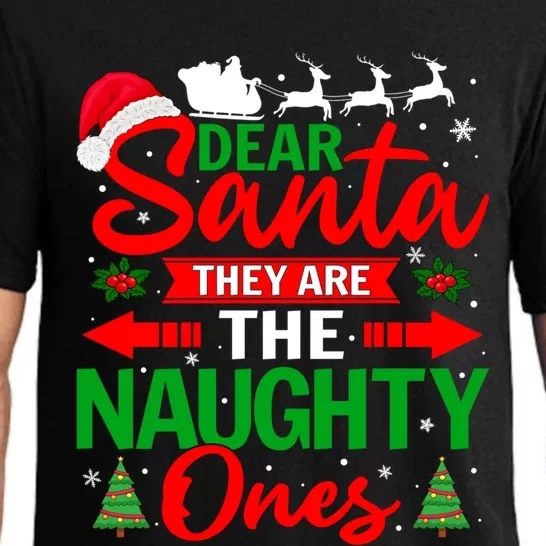 Dear Santa They Are The Naughty Ones Christmas Pajamas Xmas Gift Pajama Set