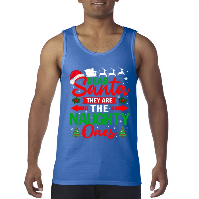 Dear Santa They Are The Naughty Ones Christmas Pajamas Xmas Gift Tank Top