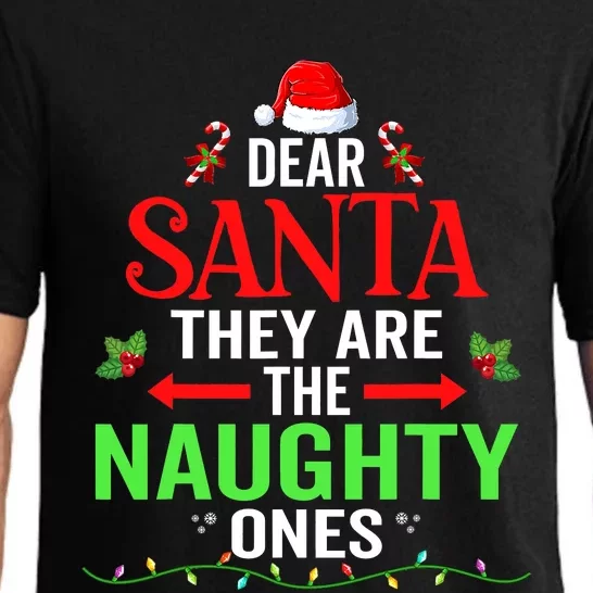 Dear Santa They Are The Naughty Ones Christmas Family Funny Pajama Set