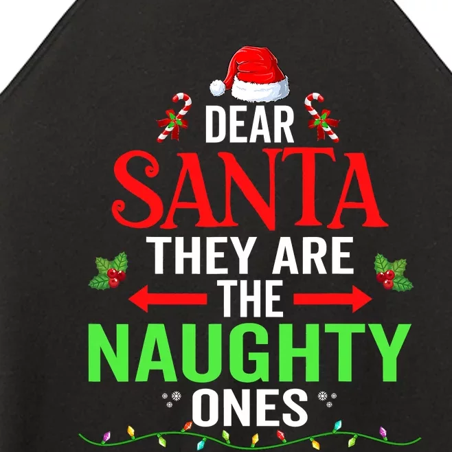 Dear Santa They Are The Naughty Ones Christmas Family Funny Women’s Perfect Tri Rocker Tank