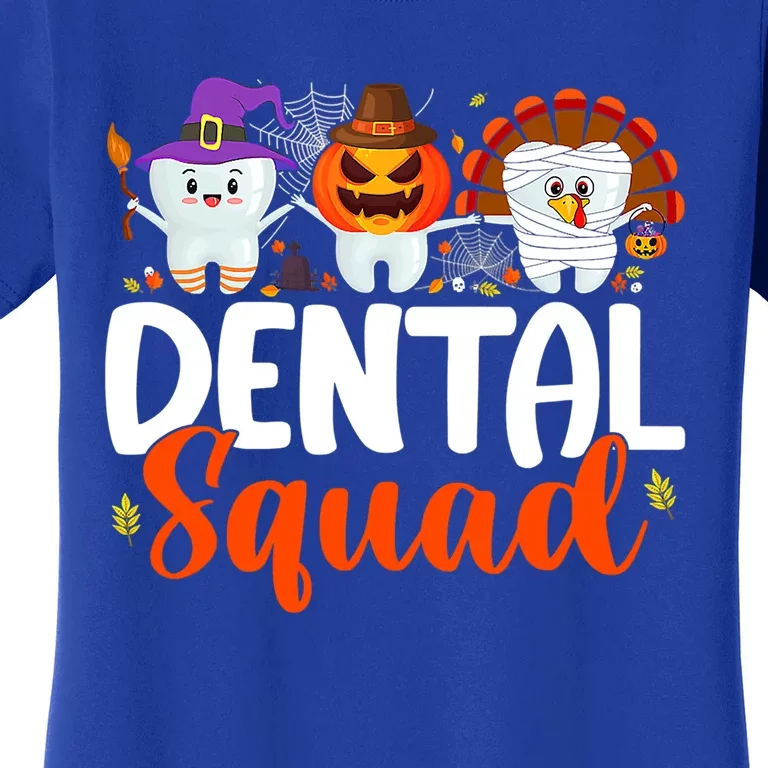 Dental Squad Tooth Dentist Thanksgiving Halloween Family Gift Women's T-Shirt