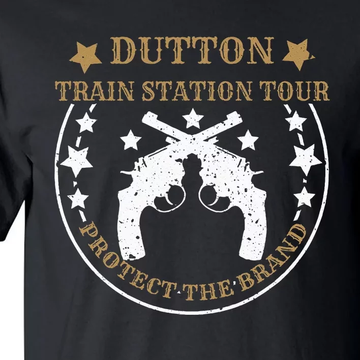 Dutton Station Tours Protect Sarcastic Saying Pun Gag Short Sleeve Tall T-Shirt