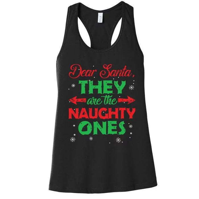 Dear Santa They Are The Naughty Ones Christmas Gift Short Sleeve Women's Racerback Tank