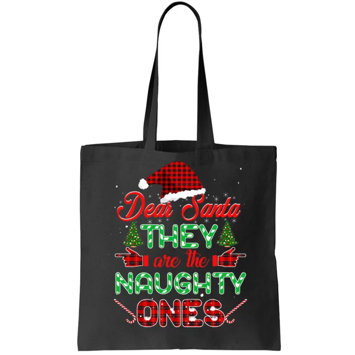 Dear Santa They Are The Naughty Ones Christmas Red Plaid Tote Bag