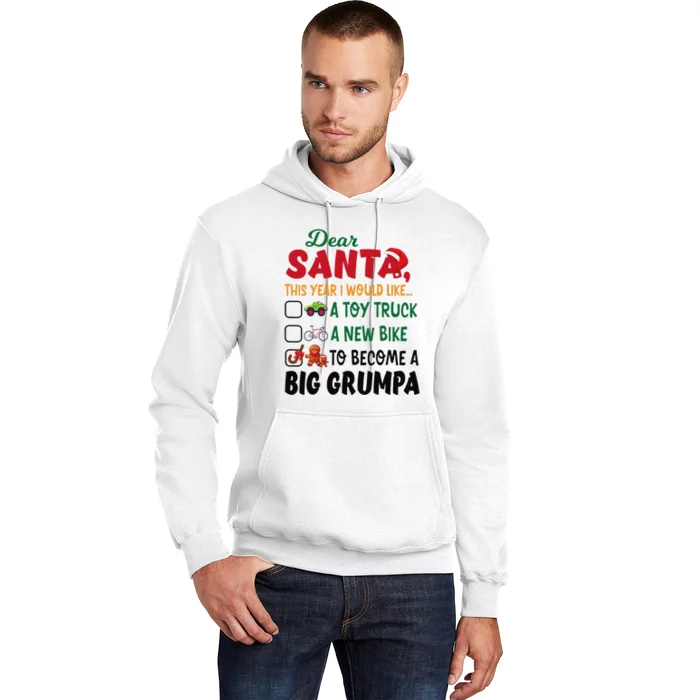 Dear Santa This Year I Would Like To Become A Big Grumpa Hoodie