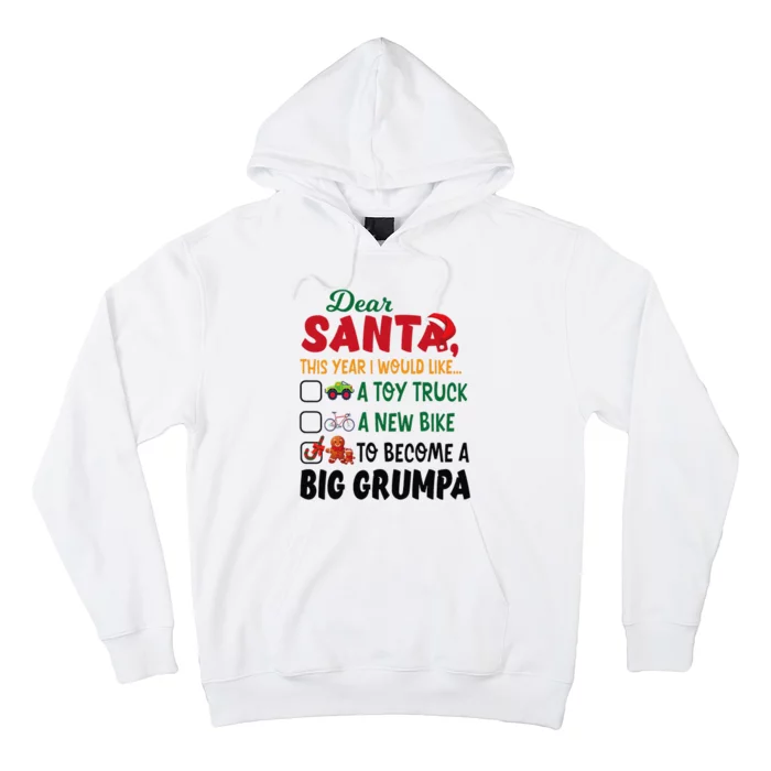 Dear Santa This Year I Would Like To Become A Big Grumpa Hoodie