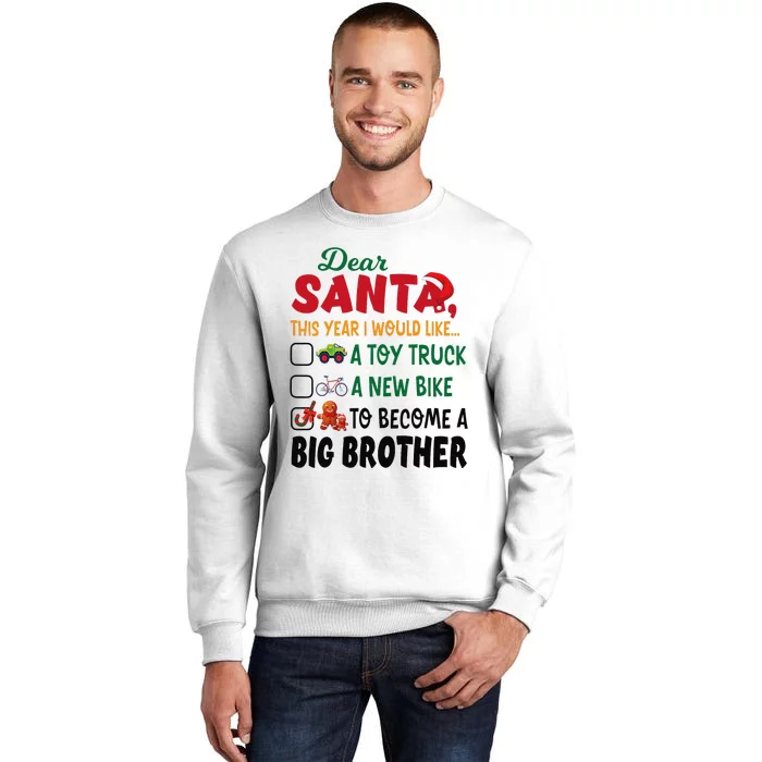 Dear Santa This Year I Would Like To Become A Big Brother Sweatshirt