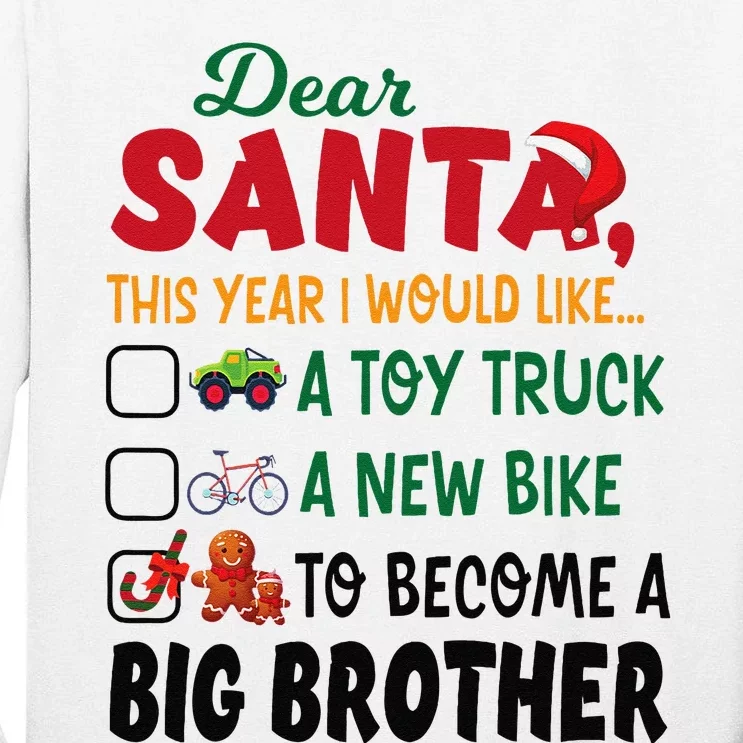 Dear Santa This Year I Would Like To Become A Big Brother Tall Long Sleeve T-Shirt