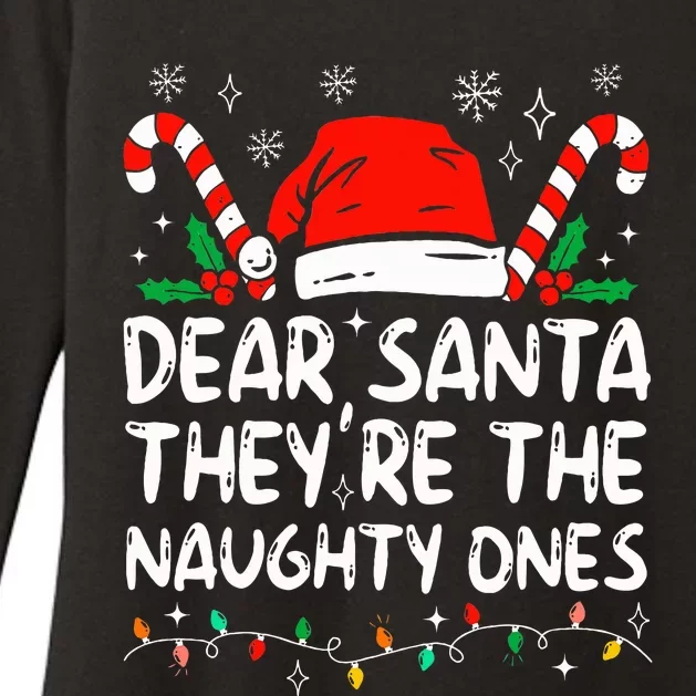 Dear Santa They're The Naughty Ones Family Christmas Xmas Womens CVC Long Sleeve Shirt