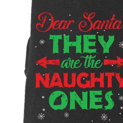 Dear Santa They Are The Naughty Ones Christmas Gift Doggie 3-End Fleece Hoodie