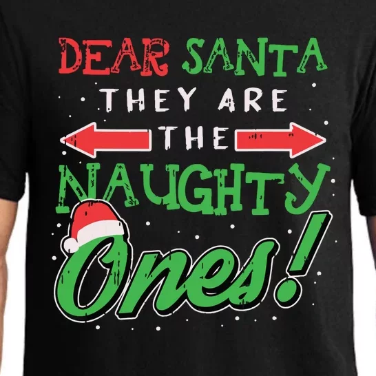 Dear Santa They Are The Naughty Ones Funny Christmas Gifts Pajama Set