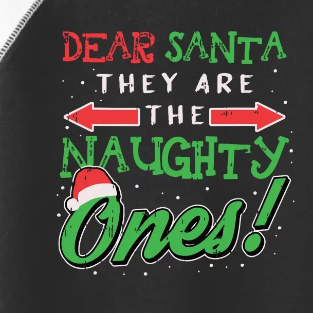 Dear Santa They Are The Naughty Ones Funny Christmas Gifts Toddler Fine Jersey T-Shirt