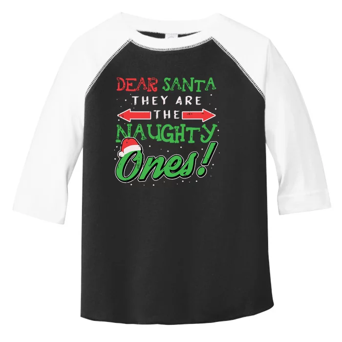 Dear Santa They Are The Naughty Ones Funny Christmas Gifts Toddler Fine Jersey T-Shirt