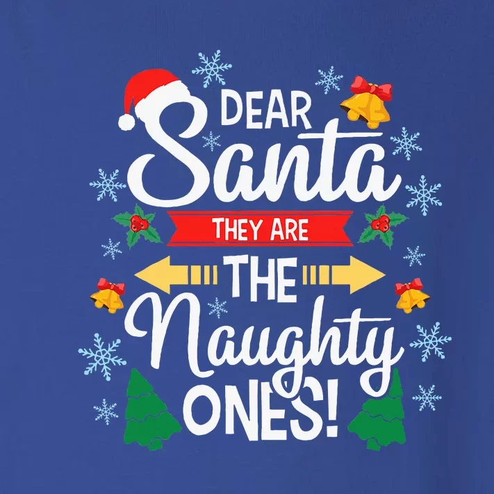 Dear Santa They Are The Naughty Ones Christmas Pajama Gifts Toddler Long Sleeve Shirt