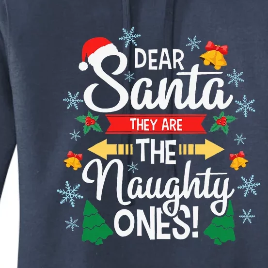 Dear Santa They Are The Naughty Ones Christmas Pajama Gifts Women's Pullover Hoodie