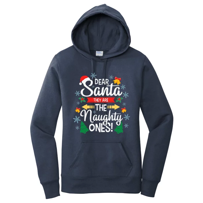 Dear Santa They Are The Naughty Ones Christmas Pajama Gifts Women's Pullover Hoodie