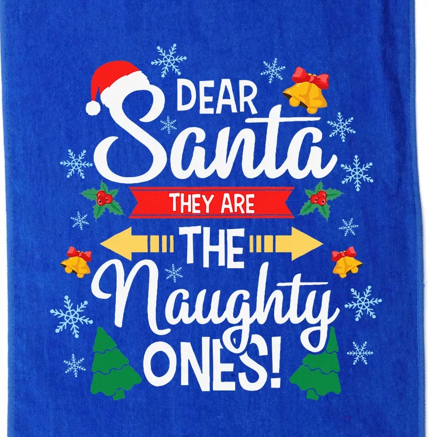 Dear Santa They Are The Naughty Ones Christmas Pajama Gifts Platinum Collection Golf Towel